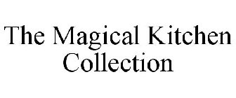 THE MAGICAL KITCHEN COLLECTION