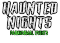 HAUNTED NIGHTS PARANORMAL EVENTS