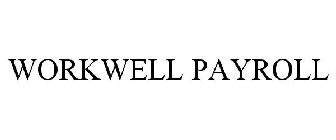 WORKWELL PAYROLL