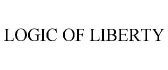 LOGIC OF LIBERTY