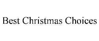 BEST CHRISTMAS CHOICES