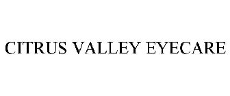 CITRUS VALLEY EYECARE