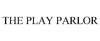 THE PLAY PARLOR
