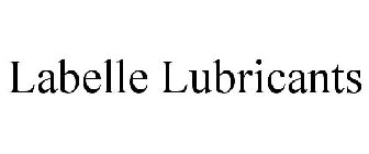 LABELLE LUBRICANTS