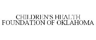 CHILDREN'S HEALTH FOUNDATION OF OKLAHOMA