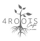 4 ROOTS CAFE BY 4 RIVERS 4R