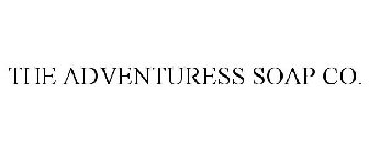 THE ADVENTURESS SOAP CO.