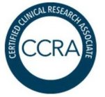 CCRA CERTIFIED CLINICAL RESEARCH ASSOCIATETE