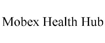 MOBEX HEALTH HUB