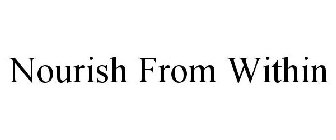 NOURISH FROM WITHIN