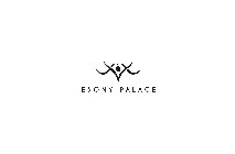EBONY PALACE