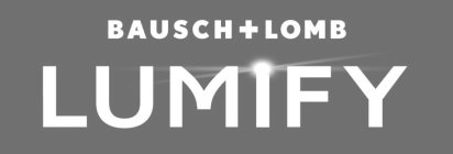 BAUSCH + LOMB LUMIFY