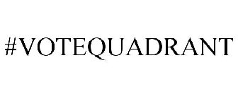 #VOTEQUADRANT