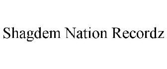 SHAGDEM NATION RECORDZ