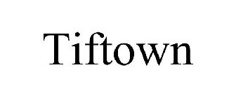 TIFTOWN