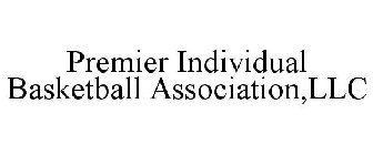 PREMIER INDIVIDUAL BASKETBALL ASSOCIATION,LLC