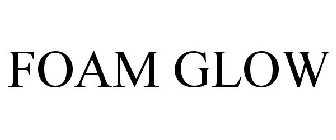 FOAM GLOW