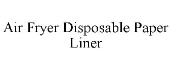 AIR FRYER DISPOSABLE PAPER LINER