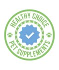 HEALTHY CHOICE PET SUPPLEMENTS