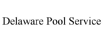 DELAWARE POOL SERVICE