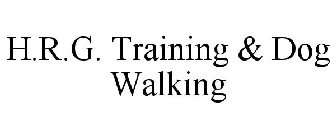 H.R.G. TRAINING & DOG WALKING