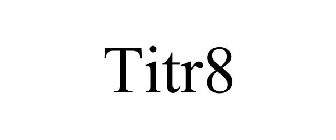 TITR8