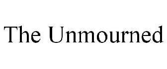 THE UNMOURNED