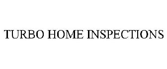 TURBO HOME INSPECTIONS