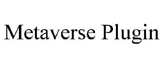 METAVERSE PLUGIN