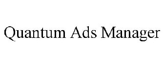 QUANTUM ADS MANAGER