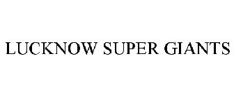 LUCKNOW SUPER GIANTS
