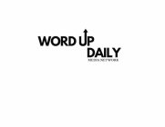 WORD UP DAILY MEDIA NETWORK