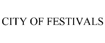 CITY OF FESTIVALS