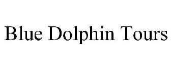 BLUE DOLPHIN TOURS