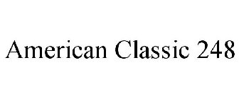 AMERICAN CLASSIC 248