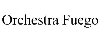 ORCHESTRA FUEGO