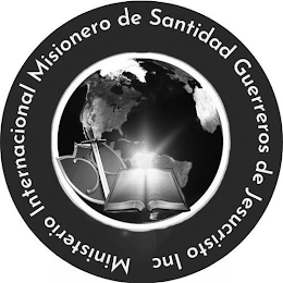 MINISTERIO INTERNACIONAL MISIONERO DE SANTIDAD GUERREROS DE JESUCRISTO INC