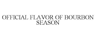 OFFICIAL FLAVOR OF BOURBON SEASON