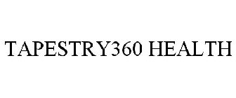 TAPESTRY360 HEALTH