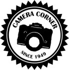 CAMERA CORNER SINCE 1949