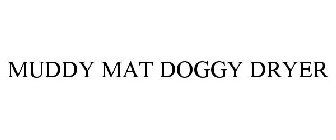 MUDDY MAT DOGGY DRYER