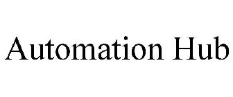 AUTOMATION HUB