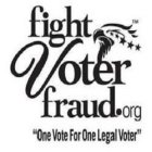 FIGHT VOTER FRAUD.ORG 