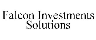 FALCON INVESTMENTS SOLUTIONS