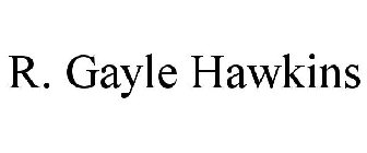 R. GAYLE HAWKINS