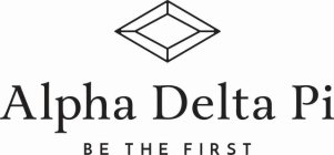 ALPHA DELTA PI BE THE FIRST