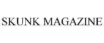 SKUNK MAGAZINE