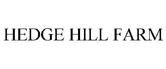 HEDGE HILL FARM