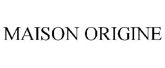 MAISON ORIGINE