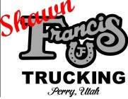 F SHAWN FRANCIS TRUCKING PERRY, UTAH